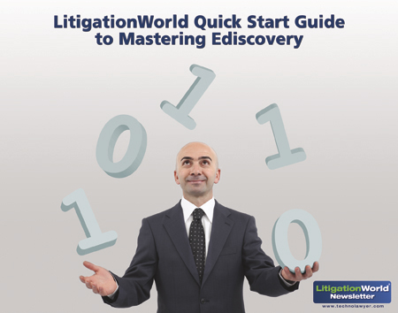 LitigationWorld Quick Start Guide to Mastering Ediscovery